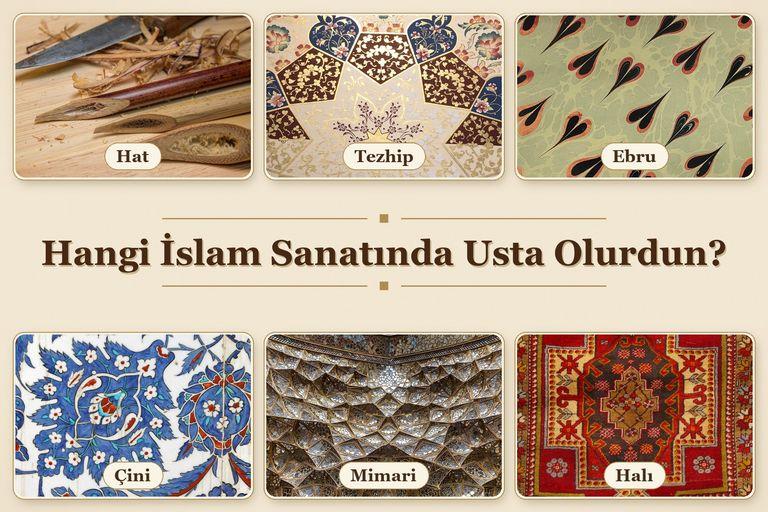 Hat, tezhip, ebru, çini, mimari ve halı dokuma örneklerinden oluşan kolaj ve ortasında "Hangi İslam Sanatında Usta Olurdun?" yazısı
